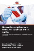 Nouvelles applications dans les sciences de la santé