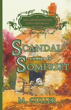 Scandal Comes to Somerset - Culler, M.