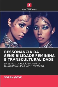 RESSONÂNCIA DA SENSIBILIDADE FEMININA E TRANSCULTURALIDADE - Gove, Sopan