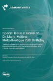 Special Issue in Honor of Dr. Marie-Hélène Metz-Boutigue 75th Birthday