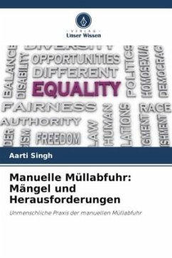 Manuelle Müllabfuhr: Mängel und Herausforderungen - Singh, Aarti