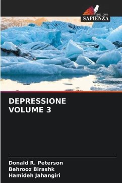 DEPRESSIONE VOLUME 3 - Peterson, Donald R.;BIRASHK, BEHROOZ;Jahangiri, Hamideh