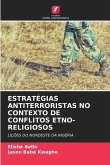 ESTRATÉGIAS ANTITERRORISTAS NO CONTEXTO DE CONFLITOS ETNO-RELIGIOSOS