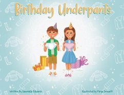 Birthday Underpants - Edwards, Dawnielle