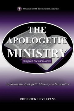 The Apologetic Ministry - Evans, Roderick L