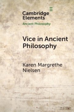 Vice in Ancient Philosophy - Nielsen, Karen Margrethe (University of Oxford)