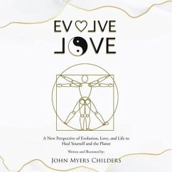Evolve Love - Childers, John Myers