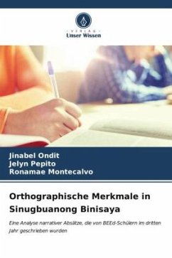Orthographische Merkmale in Sinugbuanong Binisaya - Ondit, Jinabel;Pepito, Jelyn;Montecalvo, Ronamae