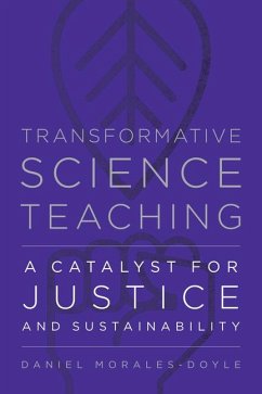 Transformative Science Teaching - Morales-Doyle, Daniel