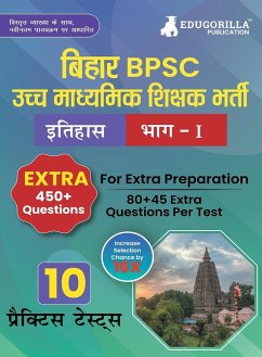 Bihar Higher Secondary School Teacher History Book 2023 (Part I) Conducted by BPSC - 10 Practice Mock Tests (1200+ Solved Questions) with Free Access to Online Tests - Edugorilla Prep Experts