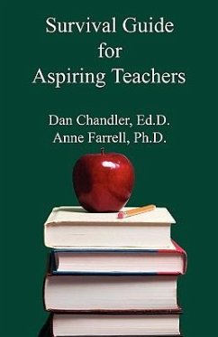 Survival Guide for Aspiring Teachers - Chandler, Dan; Farrell, Anne