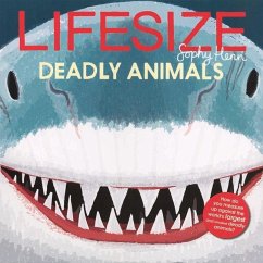Lifesize Deadly Animals - Henn, Sophy