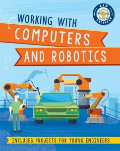Working with Computers and Robotics - Newland, Sonya
