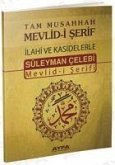 Tam Musahhah Mevlid-i Serif Ilahiler ve Kasidelerle