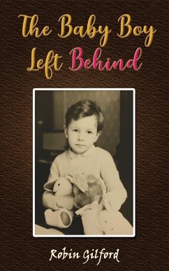 The Baby Boy Left Behind - Gilford, Robin