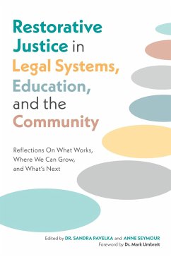 Restorative Justice in Legal Systems, Education and the Community - Pavelka, Sandra