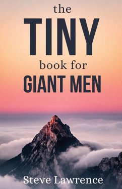 Tiny Book For Giant Men - Lawrence, Steve