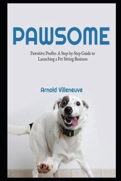 Pawsitive Profits - Villeneuve, Arnold