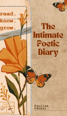 The Intimate Poetic Diary - Pähkel, Paulina