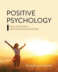 Positive Psychology - Parsons, Richard D.