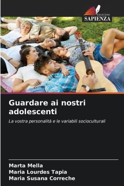 Guardare ai nostri adolescenti - Mella, Marta;Tapia, María Lourdes;Correché, María Susana