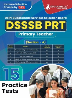 DSSSB PRT - Primary Teacher Book 2023 (Section A) - General Awareness, Reasoning, Arithmetical & Numerical Ability, English and Hindi - 15 Practice Tests with Free Access To Online Tests - Edugorilla Prep Experts