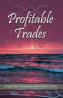 Profitable Trades - Al Badr, Shaykh Abdur Razzaaq Bin Abdul