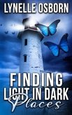 Finding Light In Dark Places