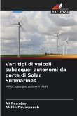Vari tipi di veicoli subacquei autonomi da parte di Solar Submarines
