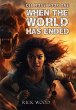 When the World Has Ended - Bild 1