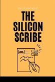 The Silicon Scribe