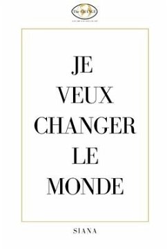 Je Veux Changer Le Monde - Bouchez, Sïana