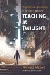 Teaching at Twilight (eBook, ePUB) - Bild 1