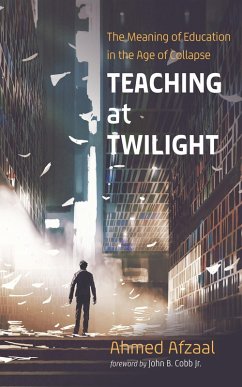 Teaching at Twilight (eBook, ePUB) - Afzaal, Ahmed