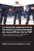 La doctrine policière et la formation professionnelle du sous-officier de la PNP