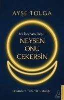 Ne Istersen Degil Neysen Onu Cekersin - Tolga, Ayse