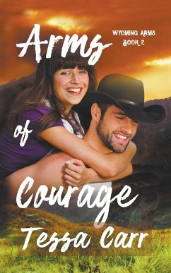 Arms of Courage - Carr, Tessa