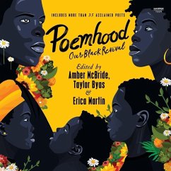 Poemhood: Our Black Revival - Martin, Erica; Byas, Taylor; McBride, Amber; Alexander, Kwame; Others; Baldwin, James; Giovanni, Nikki