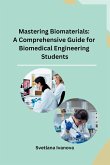 Mastering Biomaterials