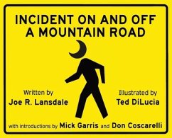 Incident on and off a Mountain Road - Lansdale, Joe R; Publishing, Crystal Lake
