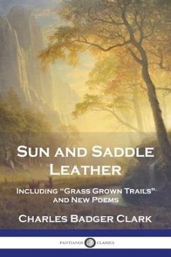 Sun and Saddle Leather - Clark, Charles Badger