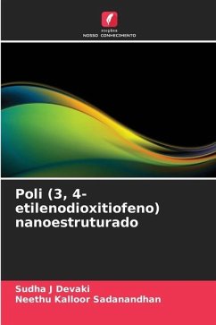 Poli (3, 4-etilenodioxitiofeno) nanoestruturado - J Devaki, Sudha;Kalloor Sadanandhan, Neethu