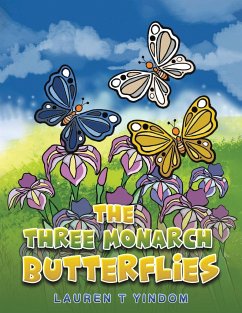 The Three Monarch Butterflies - Yindom, Lauren T