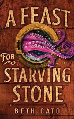 A Feast for Starving Stone - Cato, Beth