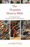 The Hepatitis Mastery Bible