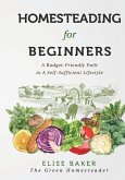 Homesteading For Beginners