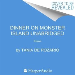 Dinner on Monster Island - Rozario, Tania de