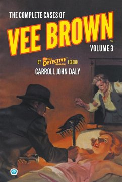 The Complete Cases of Vee Brown, Volume 3 - Daly, Carroll John