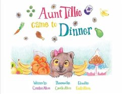 Aunt Tillie Came To Dinner - Allton, Cynthia