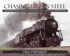 Chasing Fire in Steel - Stephanus, Paul